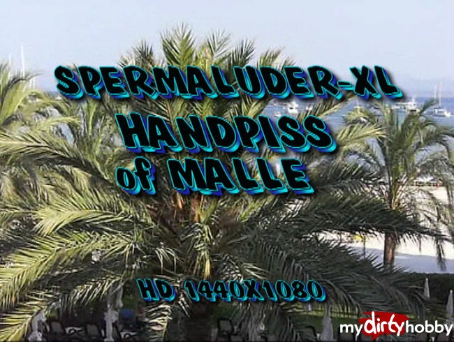 Handpiss of Malle