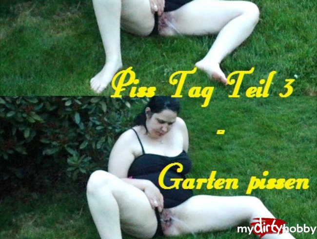 Piss Tag Teil 3 - Garten pissen