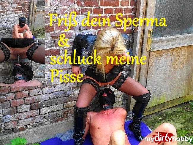 Friß Sperma und sauf Pisse