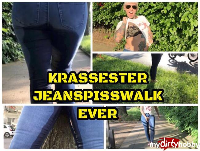 Krassester Jeanspisswalk ever