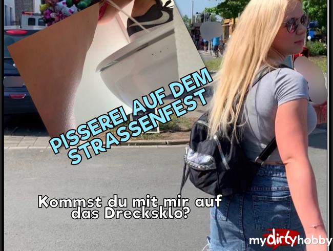 Pisserei auf dem Straßenfest - kommst du mit mir auf das Drecksklo? Pissstrahl gucken ;P