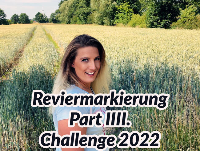 Reviermarkierung Part 4 Challenge 2022